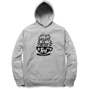 Life Begins After Tea Hoodie