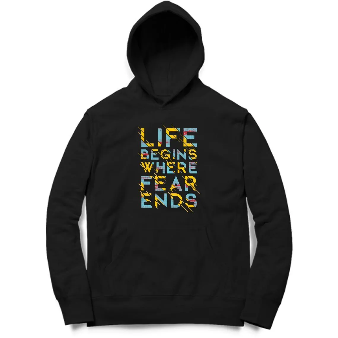 Life Begins Where Fear Ends Hoodie - MH00011