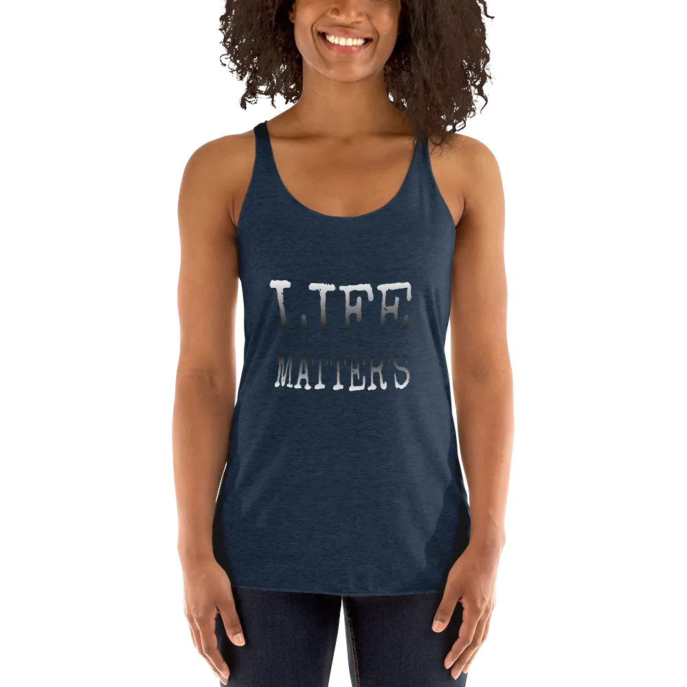 Life Matters Ladies Racerback Tanks