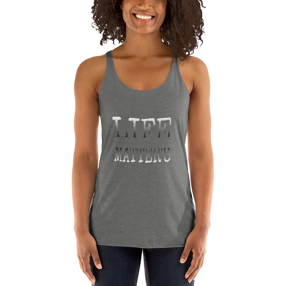 Life Matters Ladies Racerback Tanks
