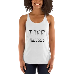 Life Matters Ladies Racerback Tanks