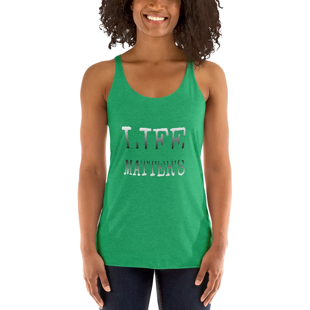 Life Matters Ladies Racerback Tanks