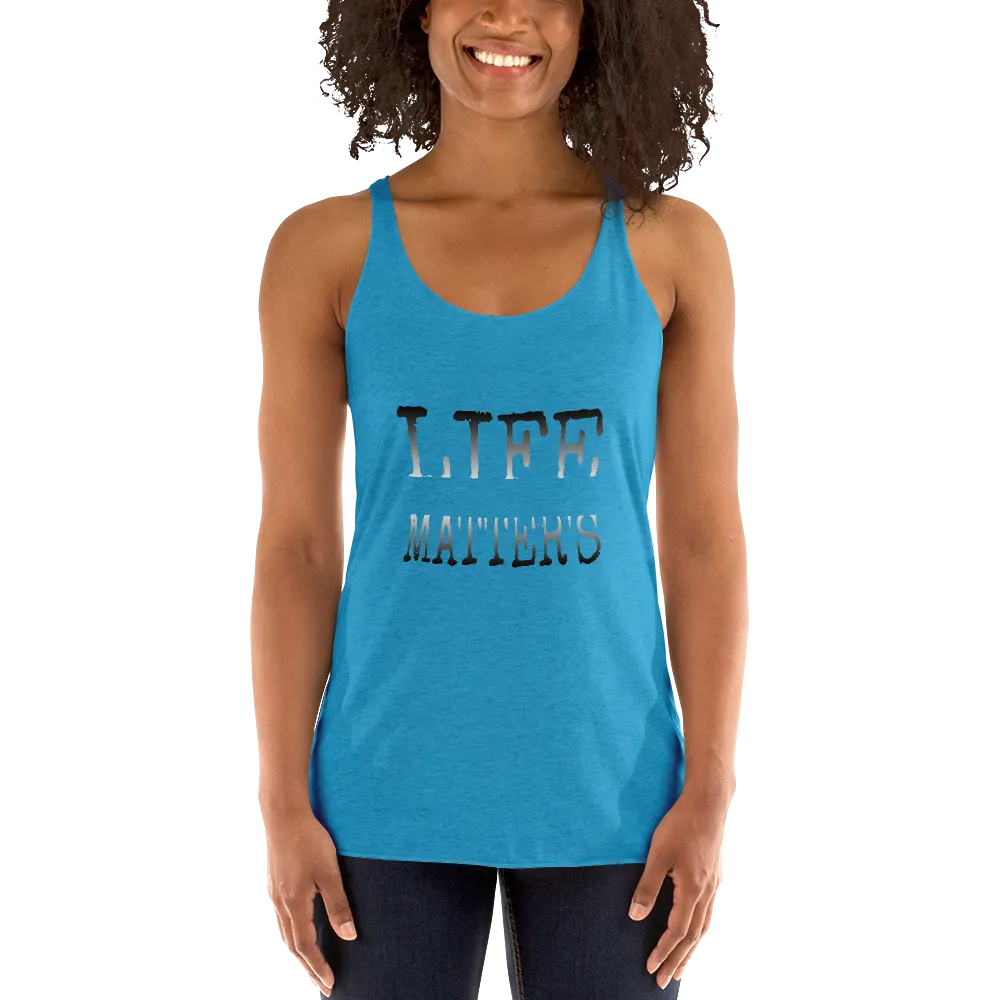 Life Matters Ladies Racerback Tanks