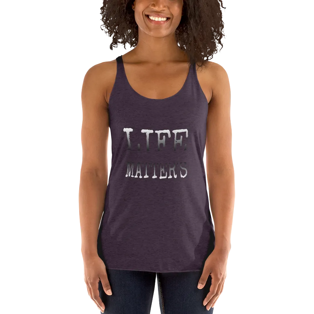Life Matters Ladies Racerback Tanks
