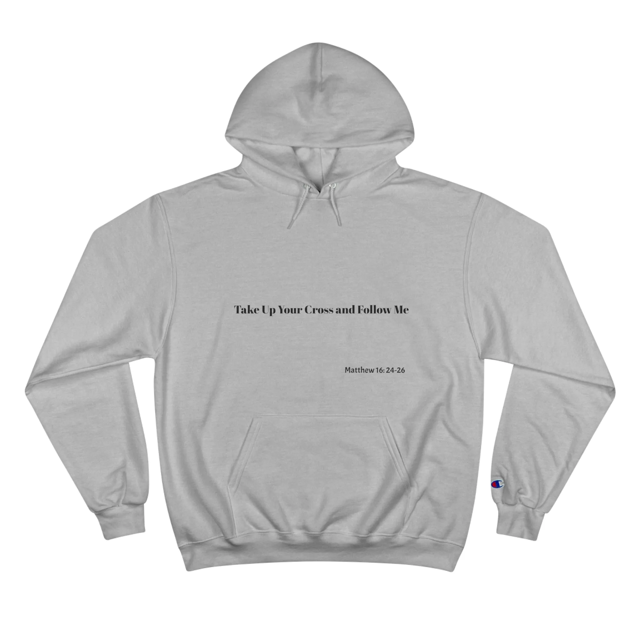 "Take Up Your Cross and Follow Me"-Hoodie