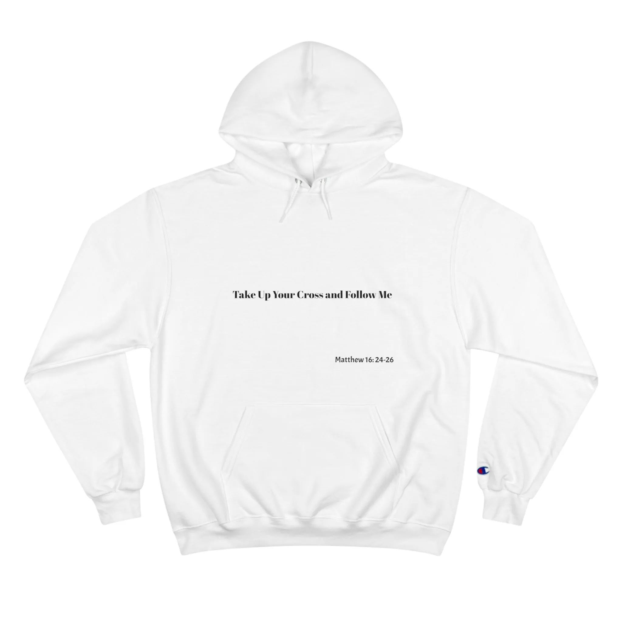 "Take Up Your Cross and Follow Me"-Hoodie